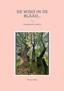 Thomas Beller: De Wind in de Blääd..., Buch
