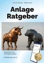 "Anlage Ratgeber" von Leo Th. Schrutt, Markus Enz. Stier und Bär Skulpturen, Handy mit App, Text: "Wegweiser zum Vermögensaufbau".