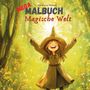 Barbara Nowak: MEGA Malbuch Magische Welt, Buch