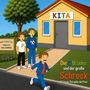 Text: "KITA", "KINDERGARTEN HERZLICH WILLKOMMEN", "Die 3 Brüder und der große Schreck". Drei Jungen vor einer Kita.