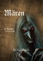 Großer Text: "Mären". Darunter "B. Gigacher ...so ist es erzählt". Dunkle, furchteinflößende Hexe mit rot leuchtenden Augen.