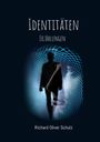 "Identitäten. Erzählungen. Richard Oliver Schulz." Silhouette und Profil eines Gesichts in blauem, netzartigem Muster.