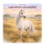 „Luna möchte dazugehören“ von Tanja Rüger. Illustration eines weißen Pferdes in einer weiten Savannenlandschaft.