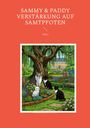 Gisela Kurfürst-Meins: Sammy & Paddy Verstärkung auf Samtpfoten, Buch