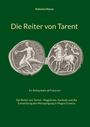 Antonio Mazza, Die Reiter von Tarent. Ex Antiquitate ad Futurum. Bild zweier Reiter auf Münzen, antiker Stil.