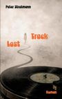 „Peter Strotmann“, „Lost Track“, „Roman“. Kind in Nebel, vor ihm ein Plattenspieler mit Schallplatte.