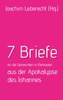 Magenta Hintergrund mit weißem Text: "Joachim Leberect (Hg.) 7 Briefe an die Gemeinden in Kleinasien aus der Apokalypse des Johannes".