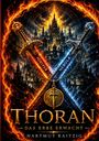 "THORAN: Das Erbe erwacht. Hartmut Raitzig." Zwei leuchtende Schwerter, von Flammen umgeben, vor einer düsteren Burg.