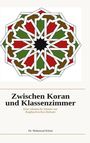 Text: "Zwischen Koran und Klassenzimmer. Eine islamische Stimme zur Kopftuchverbot-Debatte. Dr. Mahmoud Kilani." Oben geometrisches Muster.