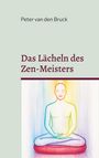 "Peter van den Bruck. Das Lächeln des Zen-Meisters." Eine bunte Zeichnung eines lächelnden, meditierenden Menschen.