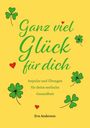 Text: "Ganz viel Glück für dich. Impulse und Übungen für deine seelische Gesundheit. Eva Anderson." Mit Kleeblättern.