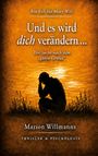 „Ein Fall für Mary Will. Und es wird dich verändern... Die Suche nach dem ‚guten Grund‘.“ Silhouette vor Sonnenuntergang.