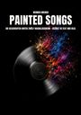 „PAINTED SONGS“ von Werner Greiner. Geschichten zu Rockklassikern. Eine Vinylplatte explodiert in bunten Farben.