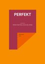 "PERFEKT. WENN DER WEG ZUM ZIEL WIRD. Thorsten Lux." Illustration: Orange Hintergrund, weinrotes Quadrat.