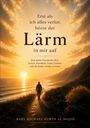 Karl Michael Kurth Al-Naqib: Erst als ich alles verlor, hörte der Lärm in mir auf, Buch