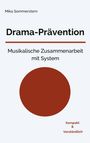 "Drama-Prävention: Musikalische Zusammenarbeit mit System. Kompakt & Verständlich.“ Ein großer roter Kreis ziert das Cover.