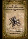 "Faunatastisch. ZebRilla: Am seidenen Faden in die Welt. Eine Zebraspringspinne erobert die Welt. Horst Fischer." Gemälderahmen mit einer Zebraspringspinne.