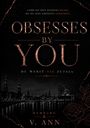 Ann V.: Obsesses By You, Buch