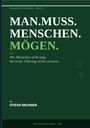 Stefan Brunner: Man.Muss.Menschen.Mögen., Buch