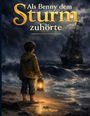 Simone Vajda: Als Benny dem Sturm zuhörte, Buch