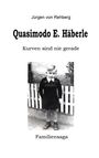 Juergen von Rehberg: Quasimodo E. Häberle, Buch