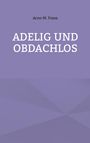Arno-M. Fossa, ADELIG UND OBDACHLOS. Purpur Hintergrund mit geometrischem Muster.