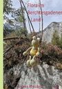 Andrea Wendeln: Flora im Berchtesgadener Land, Buch
