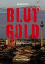 Arno Mieth: Blut-Gold, Buch