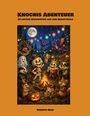 "Knochis Abenteuer: 30 lustige Geschichten aus dem Skelettwald" von Roberto Mair. Illustration: Feiern um ein Lagerfeuer mit Skeletten und Tieren.