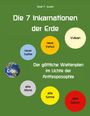 Josef F. Justen: Die 7 Inkarnationen der Erde, Buch