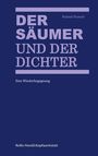 Oben steht "DER SÄUMER UND DER DICHTER." Darunter "Eine Wiederbegegnung." Unten "RoRo Hand&Kopfwerkstatt." In Blau- und Lilatönen.
