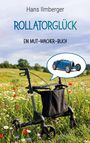 Hans Ilmberger: Rollatorglück, Buch