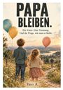 Herr A.: Papa bleiben., Buch