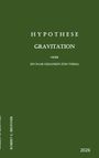 Robert G. Brunner: Hypothese Gravitation, Buch