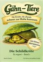 Martin Dames: Gähn-Tiere: Die Schildkröte - Es regnet, Buch