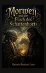 "Morwen und der Fluch des Schattenhorts" steht über einem alten Paar, das ein leuchtendes Symbol zwischen sich hält, im Hintergrund ein Drache.
