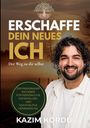 Text: "ERSCHAFFE DEIN NEUES ICH", "Der Weg zu dir selbst". Kazim Kordu lächelt, Baum-Logo oben, runde Textfläche links.
