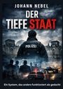 „Der Tiefe Staat“ von Johann Nebel. Ein Polizist steht vor Gebäuden, einem Polizeiwagen und einem Flugzeug.