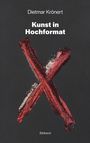 Dietmar Krönert: Kunst in Hochformat, Buch