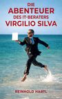 Die Abenteuer des IT-Beraters Virgilio Silva. Reinhold Hartl. Ein Mann im Anzug läuft mit Laptop durchs Meer.