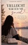 Aysenur Erdas: Vielleicht war ich nie zu viel, Buch
