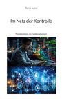 Text: "Warren Senton, Im Netz der Kontrolle, Fremdbestimmt, ein Familiengeheimnis." Ein Mann am Computer, Datenvisualisierung.