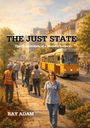 "The Just State: The Constitution of a Modern Society" von Ray Adam. Eine belebte Straßenansicht mit Personen und einer Straßenbahn.
