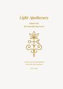 "Light Apothecary, Volume One: The Remembering Leaves. A Living Codex of Soul Medicine. Mitra Solara. Ornamental Symbol."