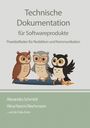 Alexandra Schmidt: Technische Dokumentation für Softwareprodukte, Buch