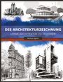 Markus Agerer: Die Architekturzeichnung, Buch