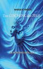MARIUS SCHMIEDA, Das GESCHENK des ZEUS, EIN MODERNES MÄRCHEN. Eine blaue Illustration zeigt ein Gesicht und fließende Linien.