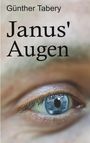 Text: "Günther Tabery, Janus' Augen". Nahaufnahme eines Auges mit Janusköpfen in der Pupille.