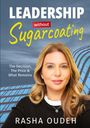 "Leadership without Sugarcoating" und "Rasha Oudeh". Modernes Gebäude im Hintergrund, lächelnde Frau im Vordergrund.