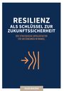 Text: "RESILIENZ ALS SCHLÜSSEL ZUR ZUKUNFTSSICHERHEIT. DER STRATEGISCHE ERFOLGSFAKTOR FÜR UNTERNEHMEN IM WANDEL. SILKE ROCZEN." Illustration: Pfeil mit Linien.